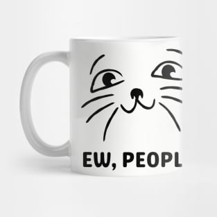 Ew People Cat Mug